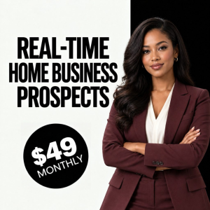 REAL-TIME HOME BUSINESS PROSPECTS